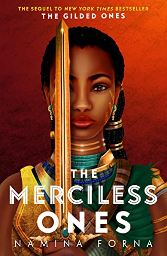 The Merciless Ones (The Gilded Ones, #2)