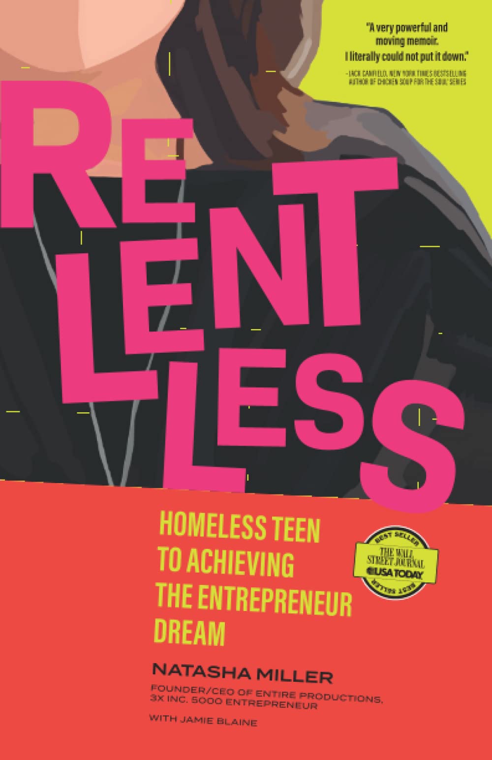 Relentless Homeless Teen to Achieving the Entrepreneur Dream by
