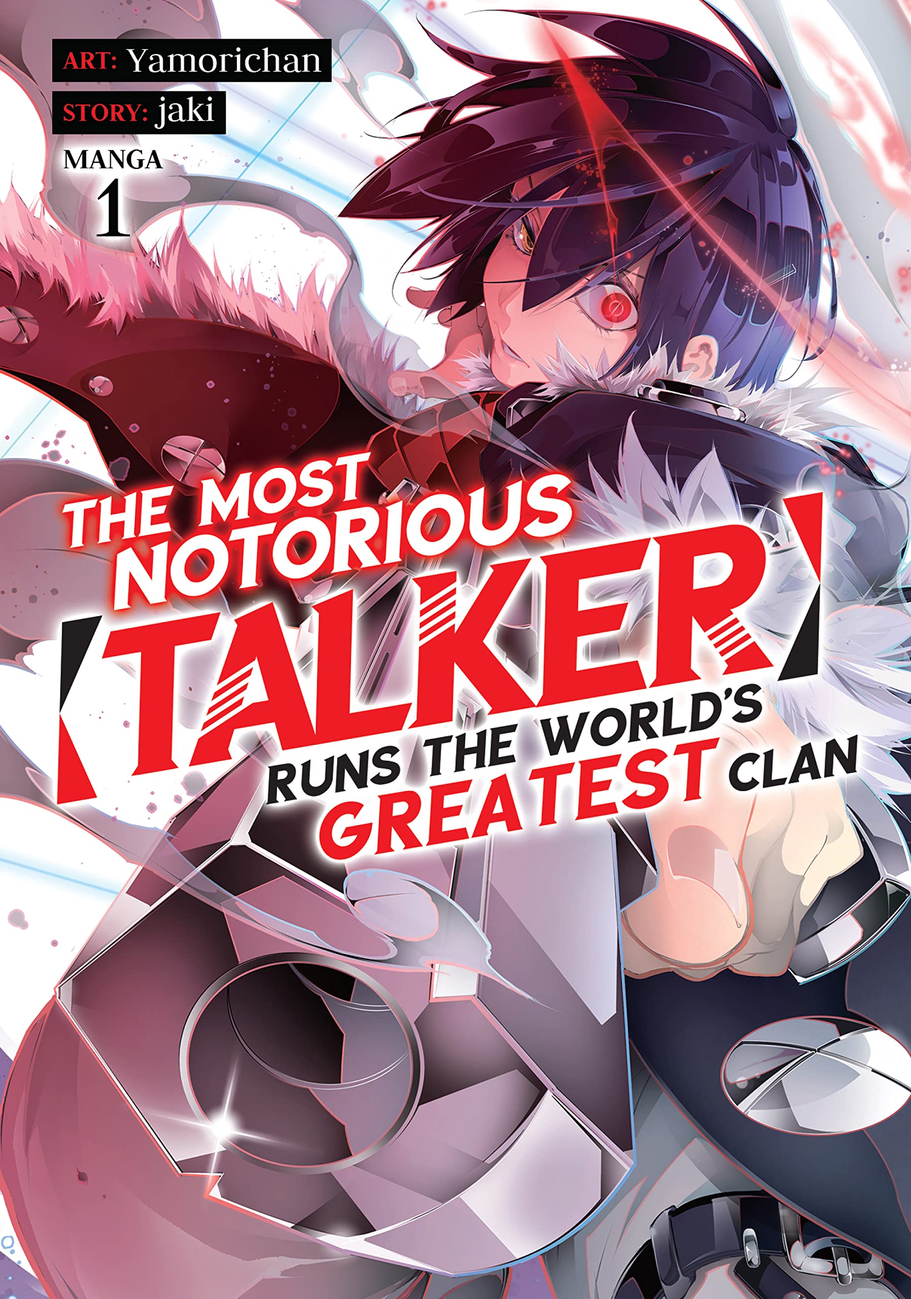 The Most Notorious "Talker" Runs the World's Greatest Clan Manga, Vol. 1