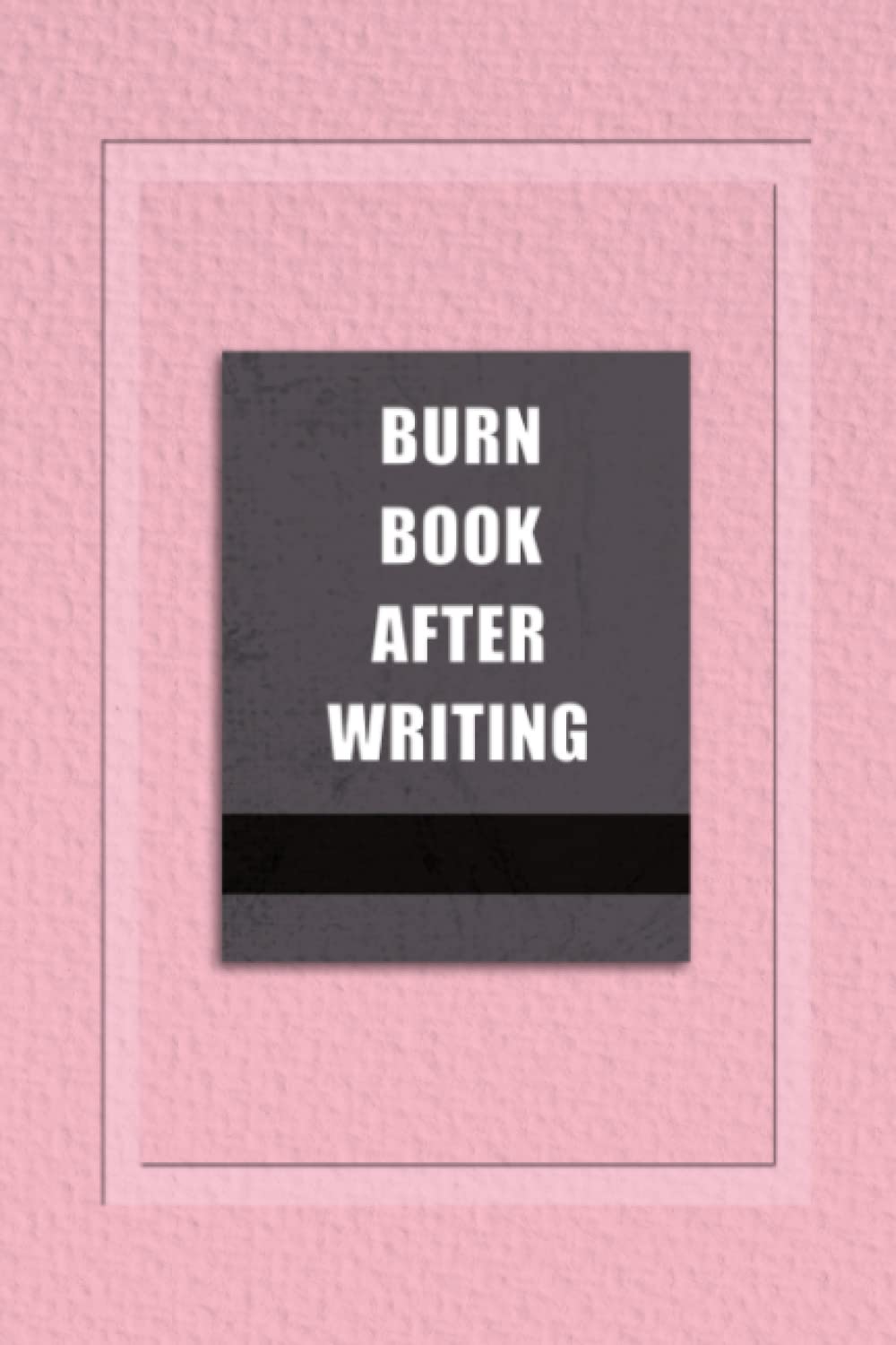 burn-book-after-writing-an-anti-anxiety-notebook-to-write-and-burn-all