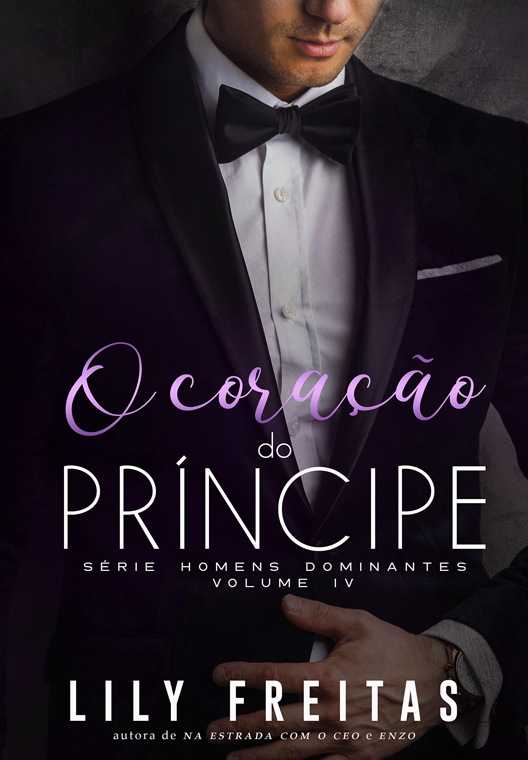 O Coração do Príncipe: Série Homens Dominantes - Livro 4