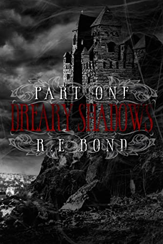 Dreary Shadows Part One book cover