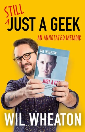 Still Just a Geek: An Annotated Memoir