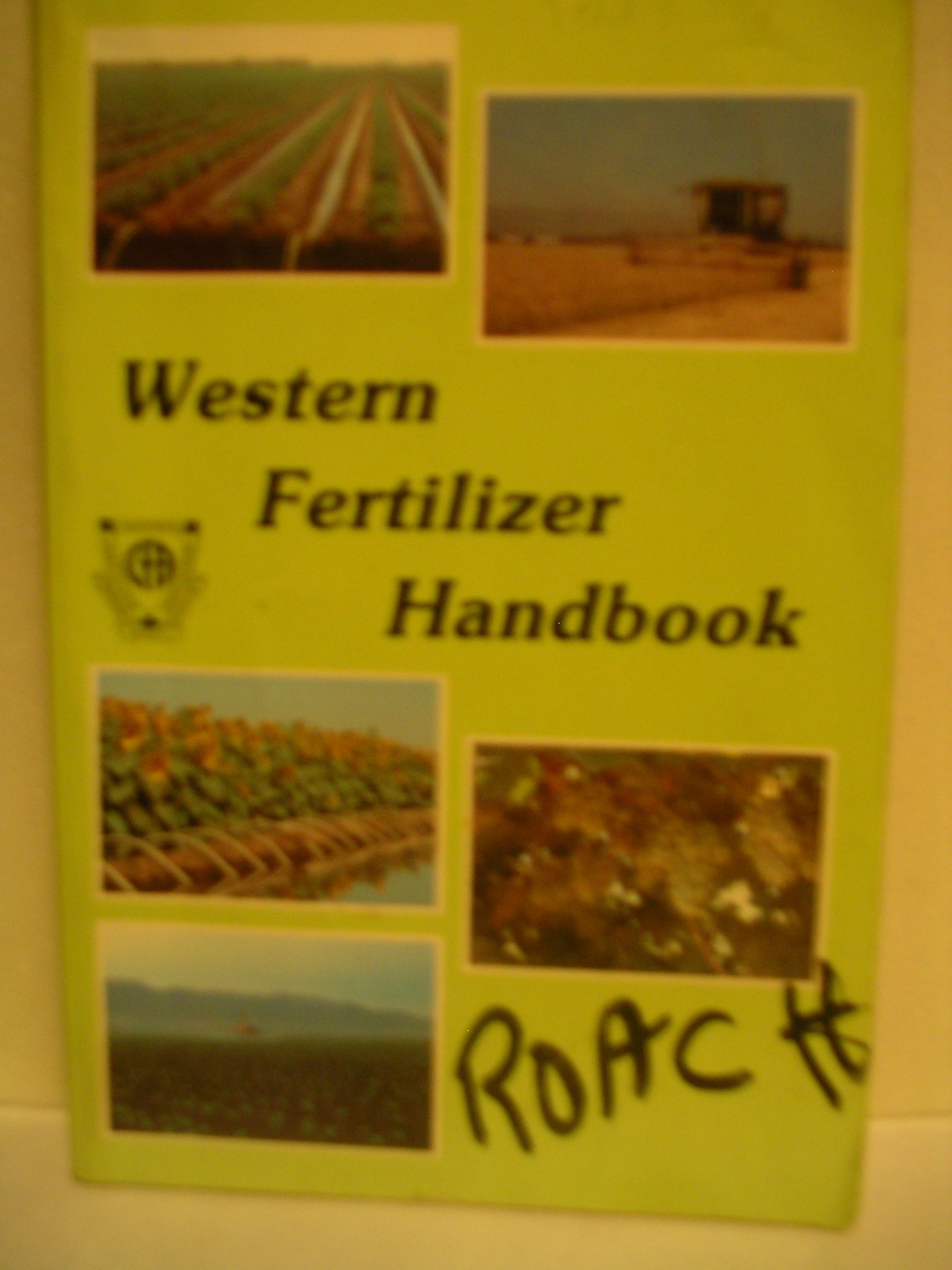 Western Fertilizer Handbook by Soil Improvement Committee California