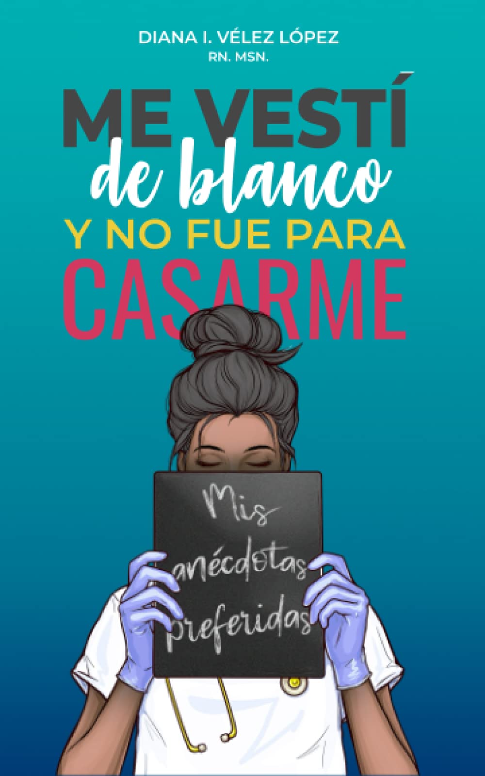 Me vestí de blanco y no fue para casarme