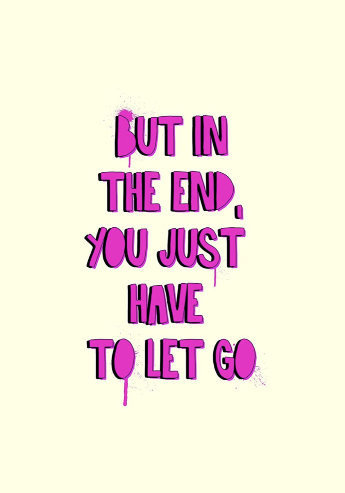 But In The End, You Just Have To Let Go book cover