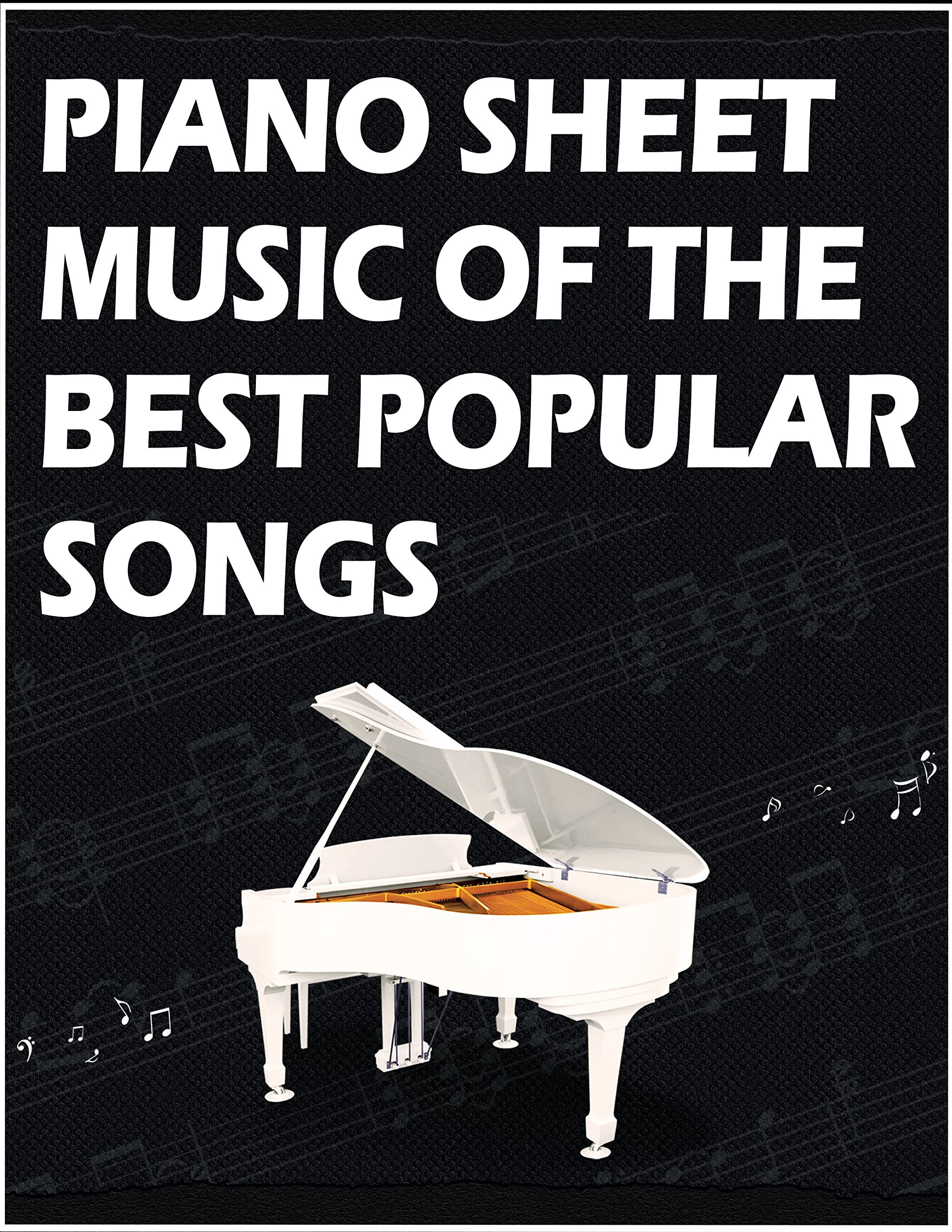 Book cover featuring piano sheet music for the best popular songs suitable for learning