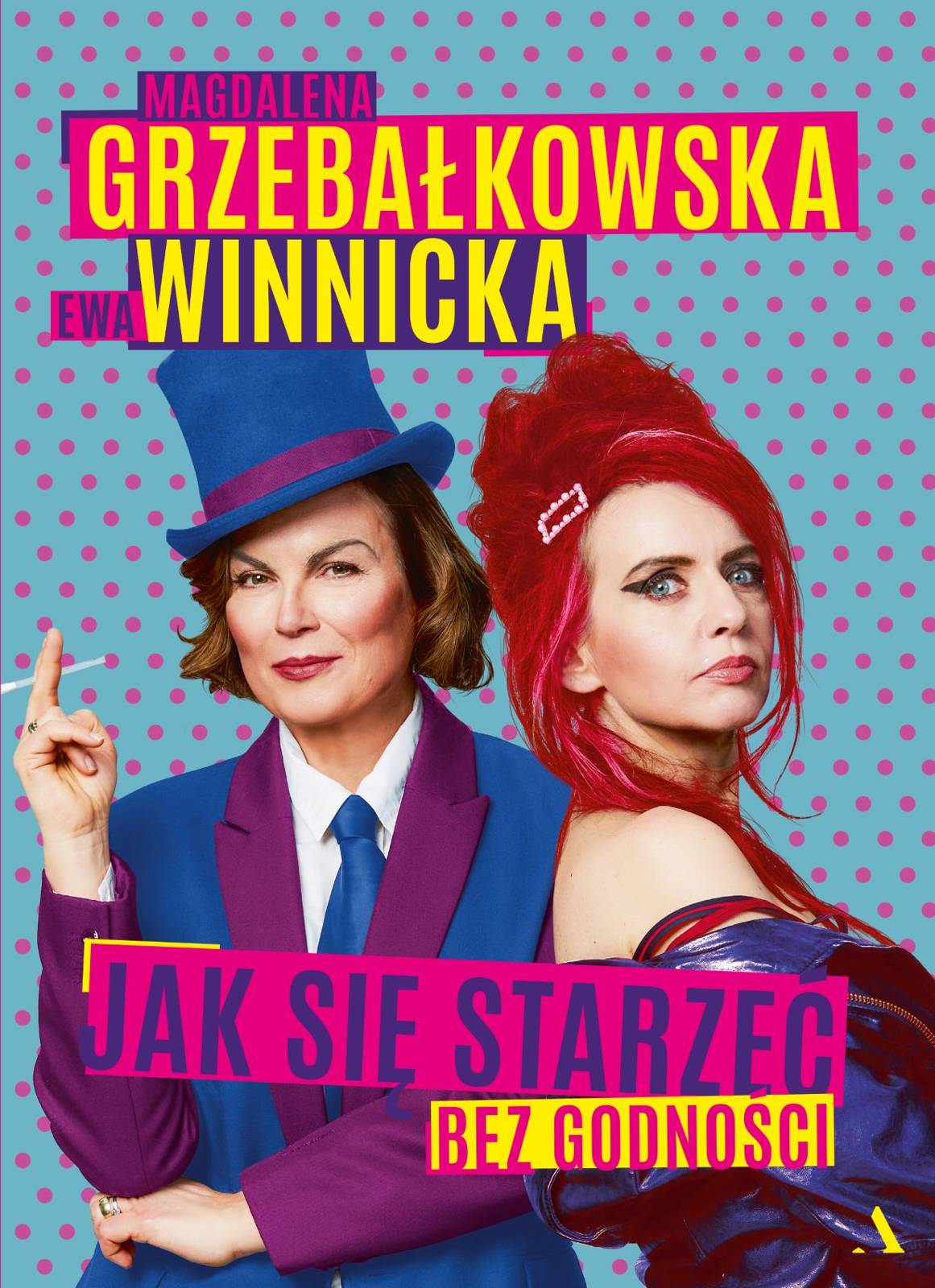 Jak się starzeć bez godności book cover 1