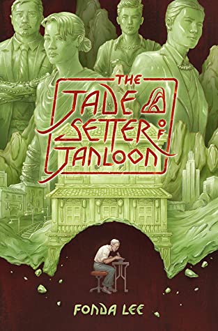The Jade Setter of Janloon (The Green Bone Saga #0.5)