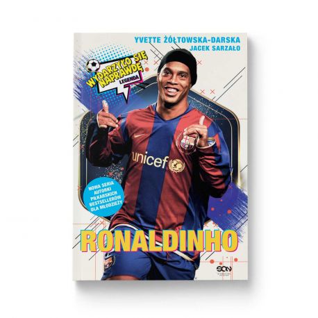 Ronaldinho. Czarodziej piłki nożnej by Yvette Żółtowska-Darska | Goodreads