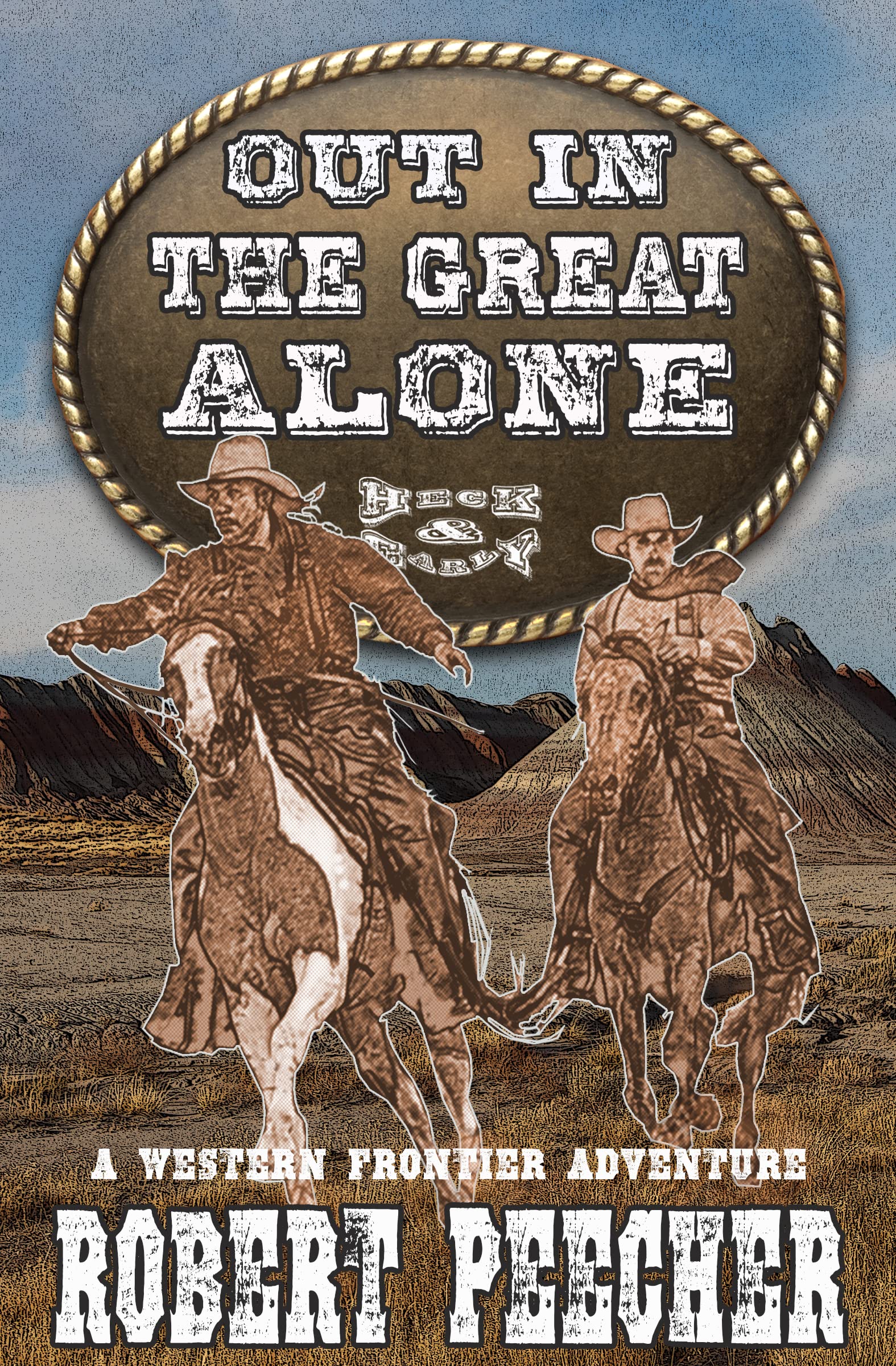 Out in the Great Alone: A Western Frontier Adventure