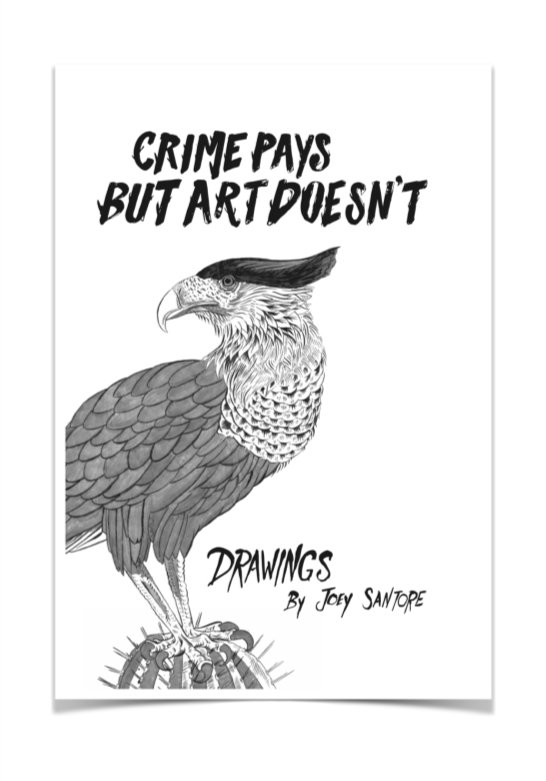 Crime Pays But Art Doesn't by Joey Santore | Goodreads