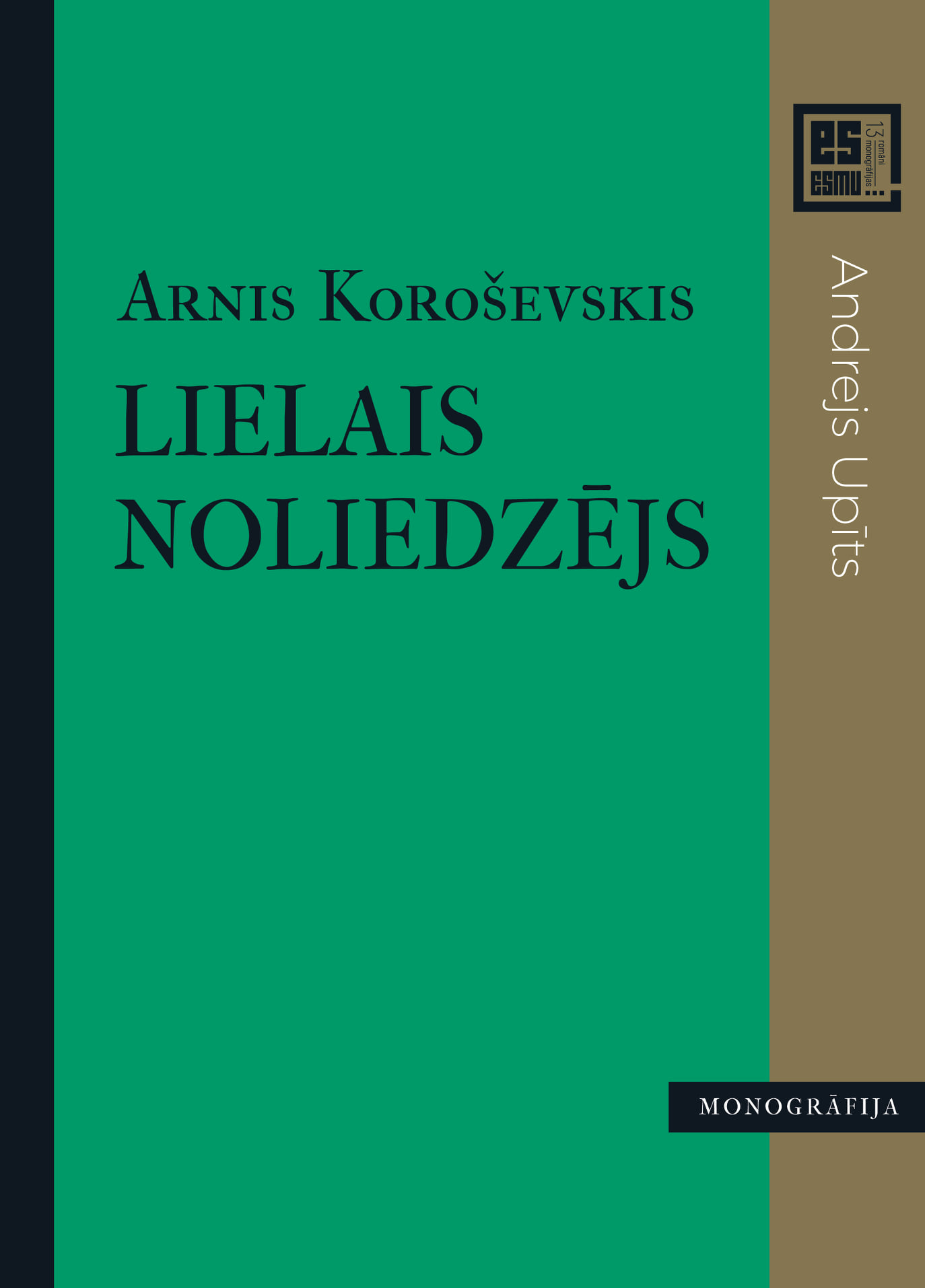 Lielais noliedzējs book cover