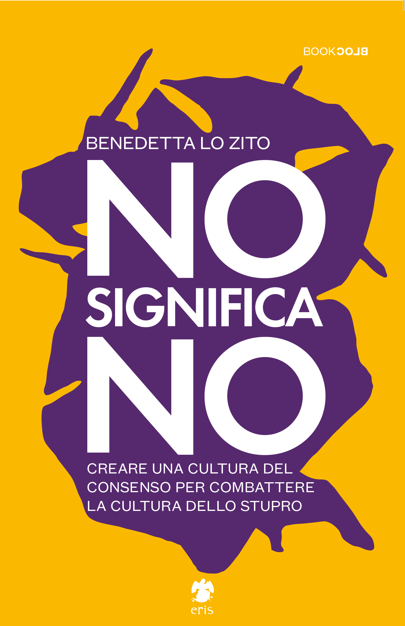 No significa no: Creare una cultura del consenso per combattere la cultura dello stupro
