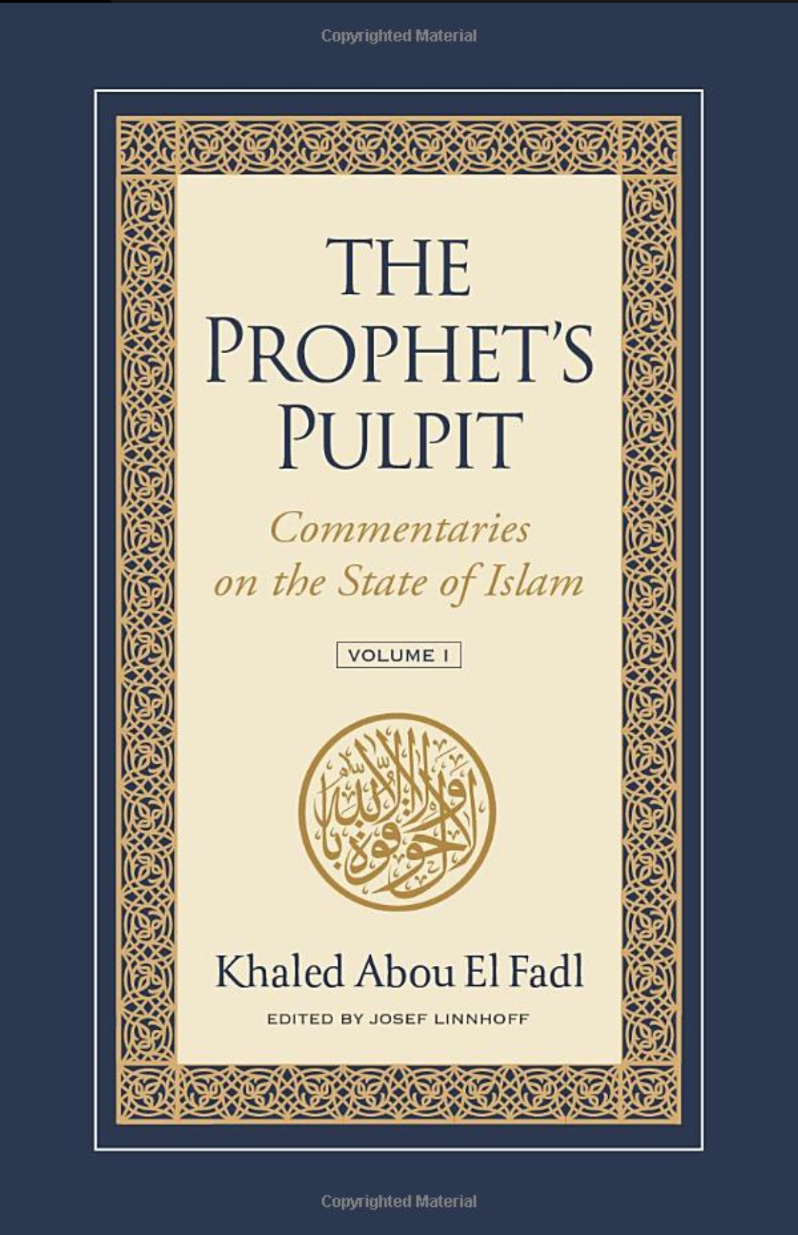The Prophet's Pulpit: Commentaries on the State of Islam