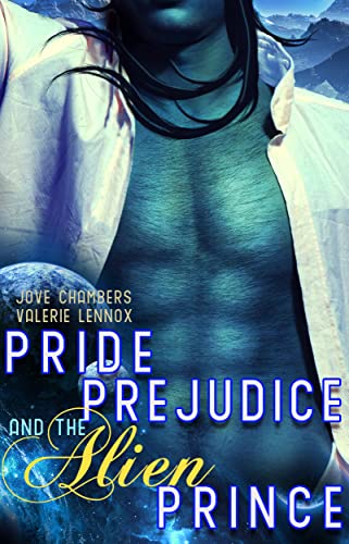 Pride, Prejudice, and the Alien Prince book cover
