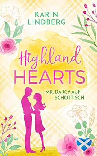 Highlandhearts - Mr Darcy auf Schottisch
