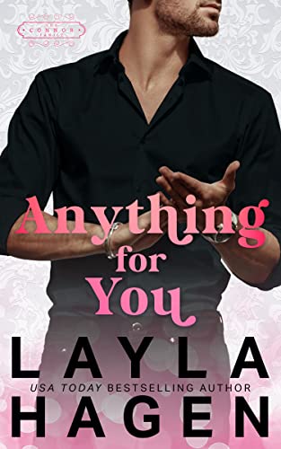 Anything For You (The Connor Family, #1)