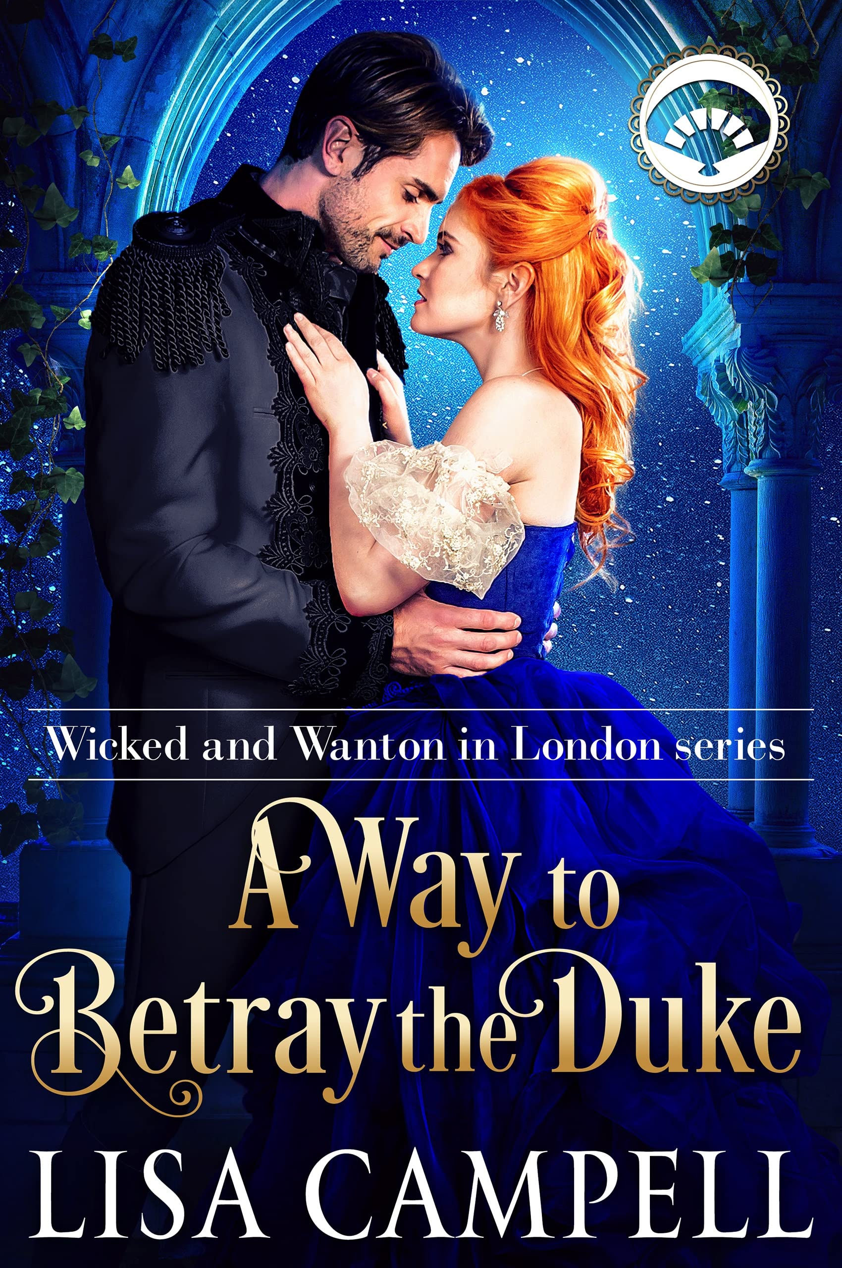 A Way to Betray the Duke: Historical Regency Romance