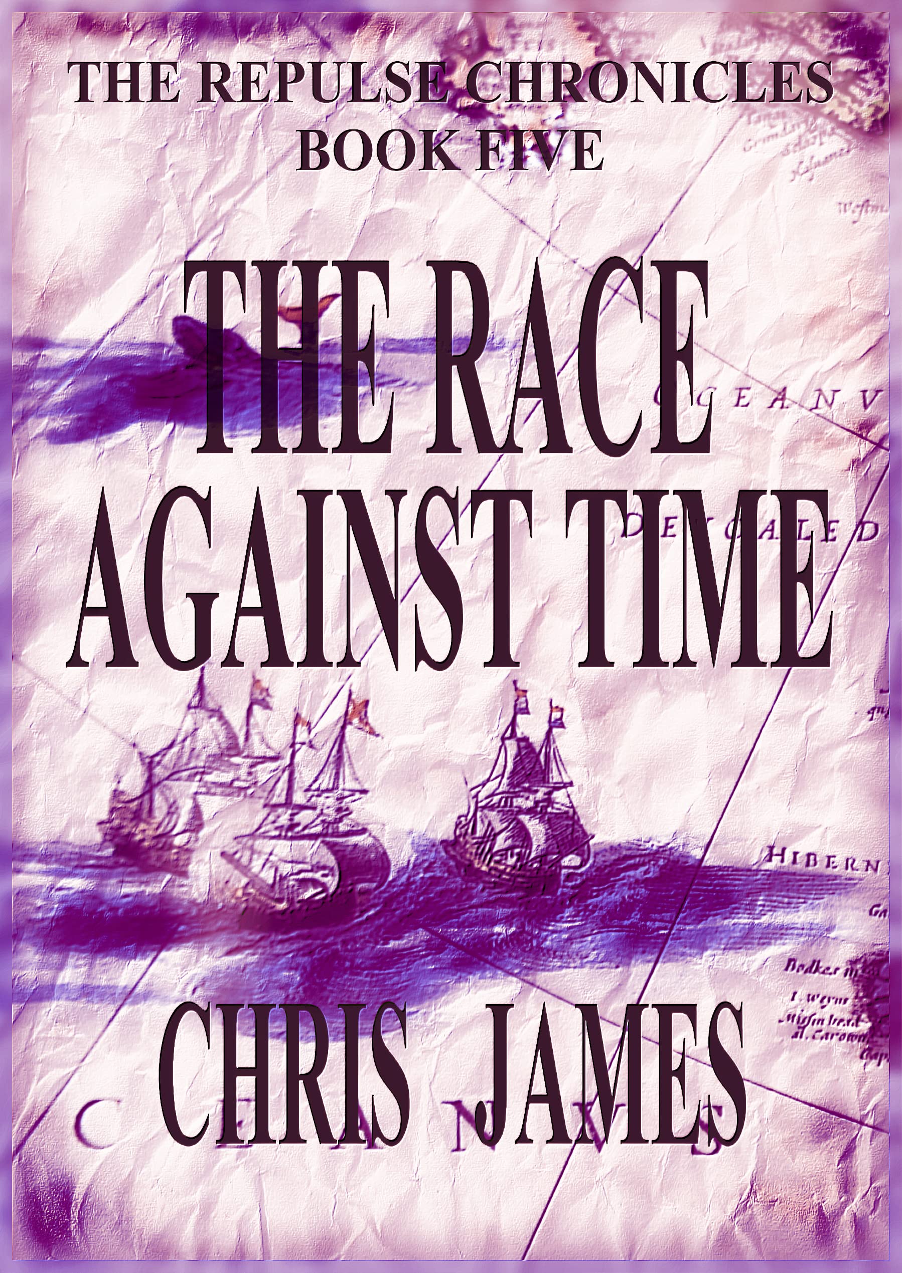 The Race against Time: The Repulse Chronicles, Book Five