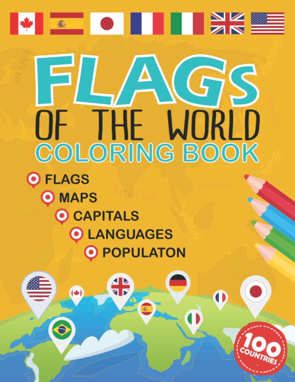 Flags Of The World Coloring Book Learn And Color Countries Names, Capitals, Maps And Flags