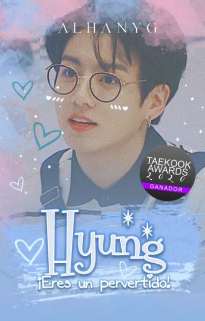 Hyung, ¡Eres un pervertido! | [Adaptación al Kookv]