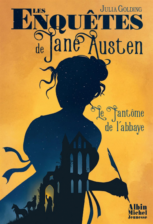 Les enquêtes de Jane Austen, tome 1: Le fantôme de l'abbaye