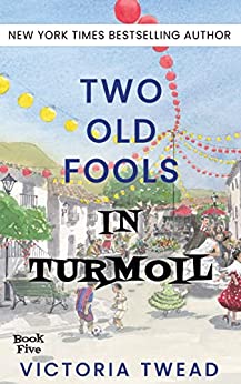 Two Old Fools in Turmoil
