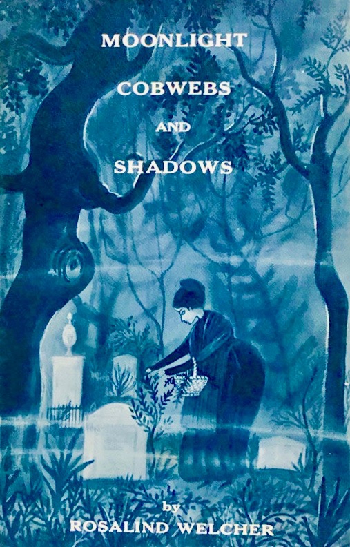 Moonlight, Cobwebs And Shadows by Rosalind Welcher Goodreads