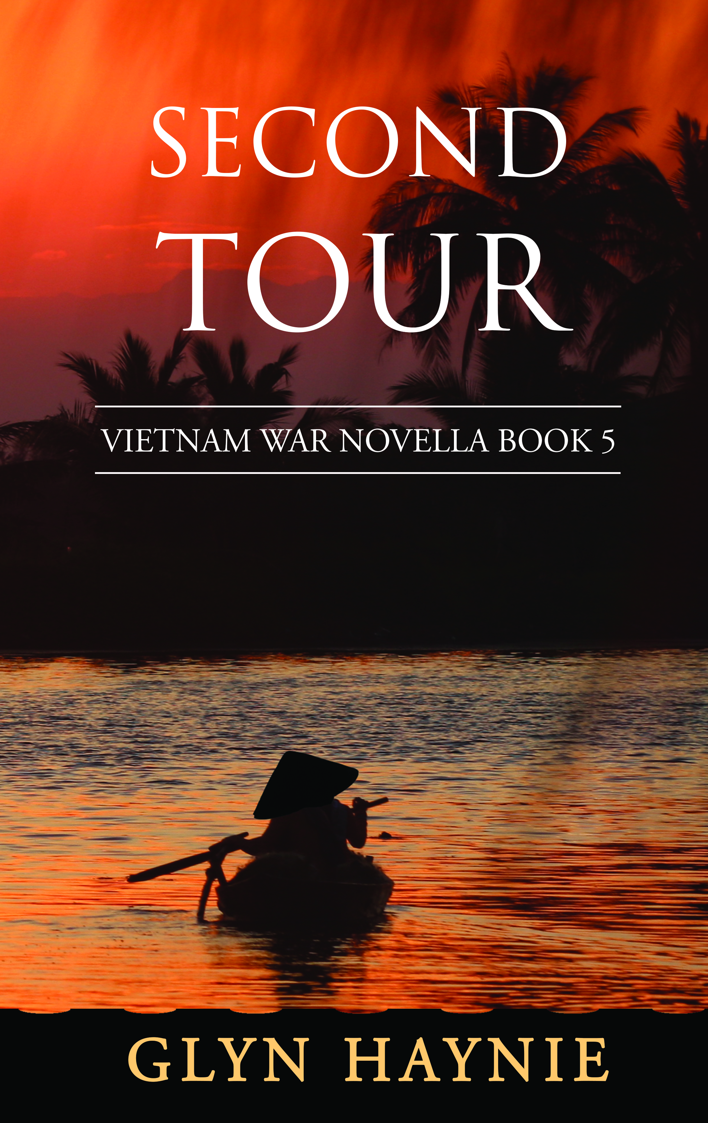Second Tour: Vietnam War Novella Book 5