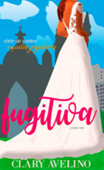 Fugitiva (Aqueles Jogadores, #1)