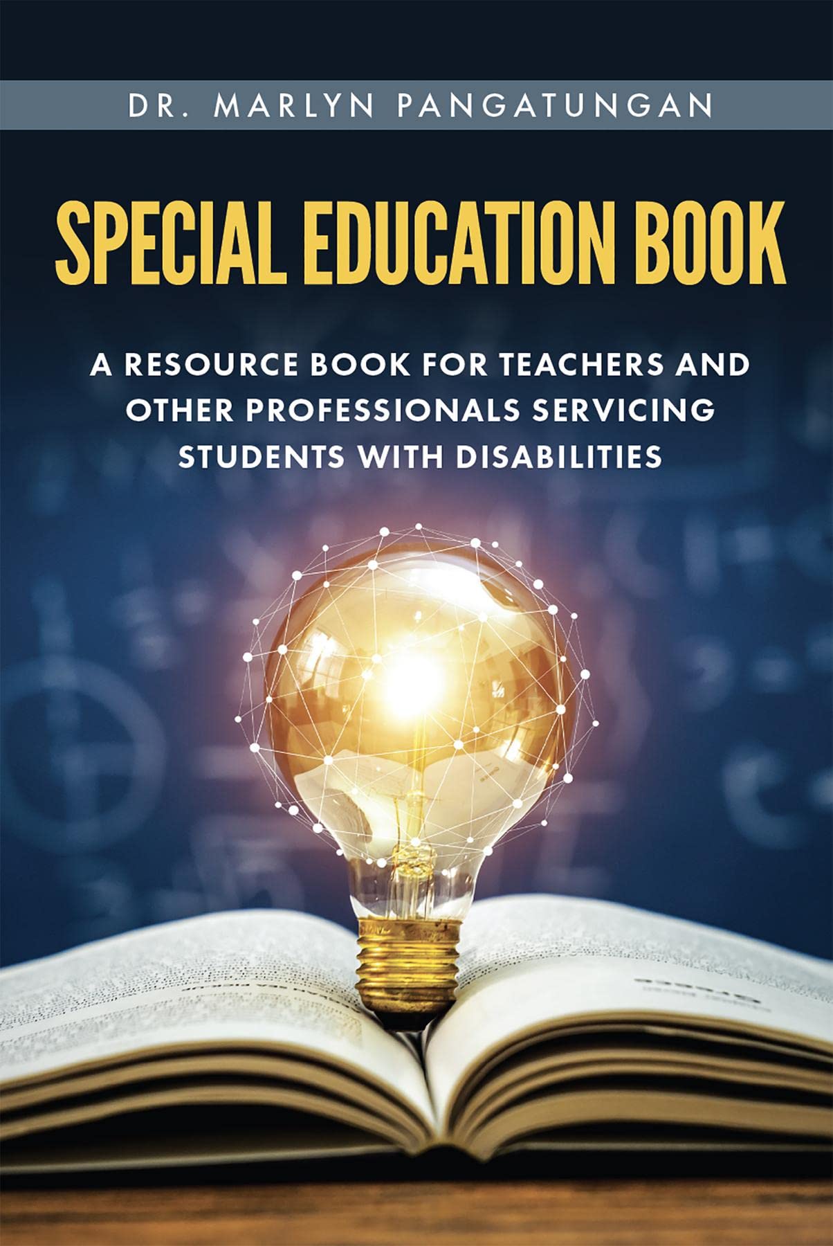 Special Education Book: A Resource Book for Teachers and Other ...