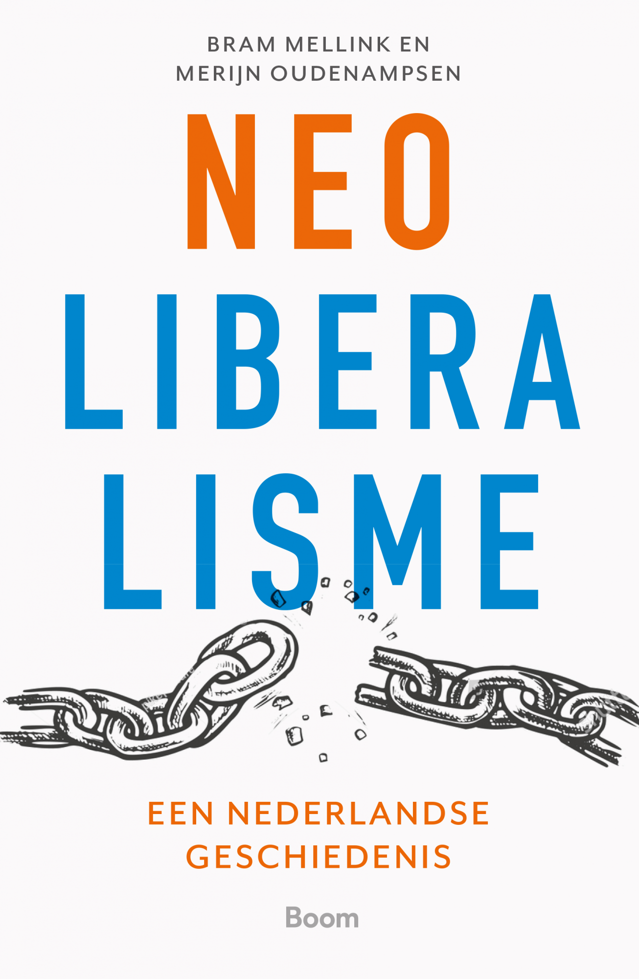 Neoliberalisme: Een Nederlandse Geschiedenis