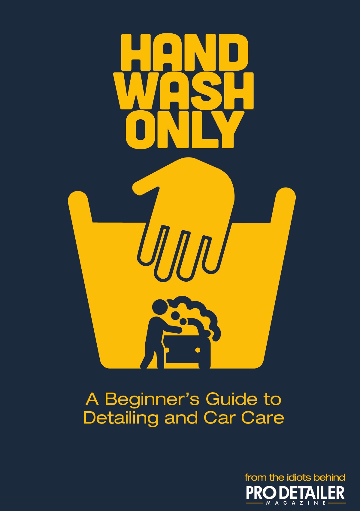 Hand Wash Only - A Beginner's Guide to Detailing and Car Care by Bert ...