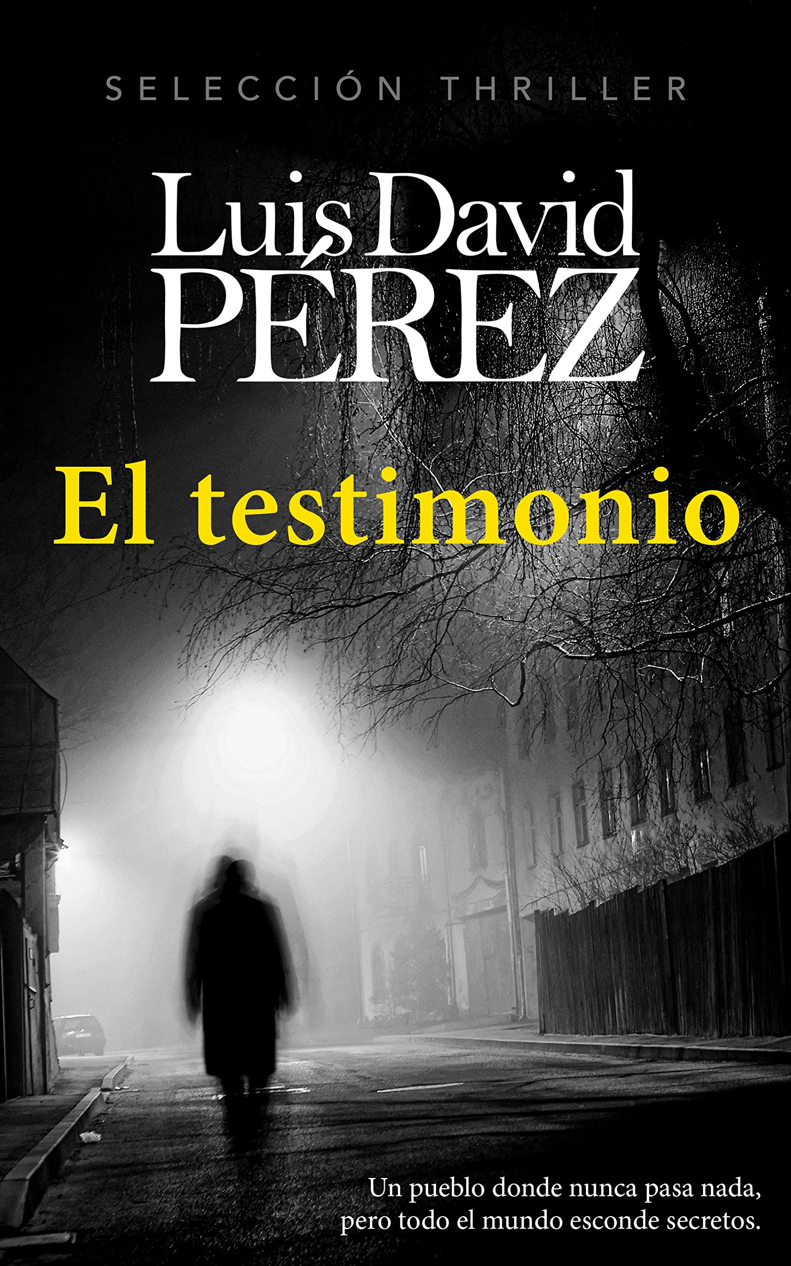 El testimonio: Un thriller de intriga y suspense en un ambiente rural.