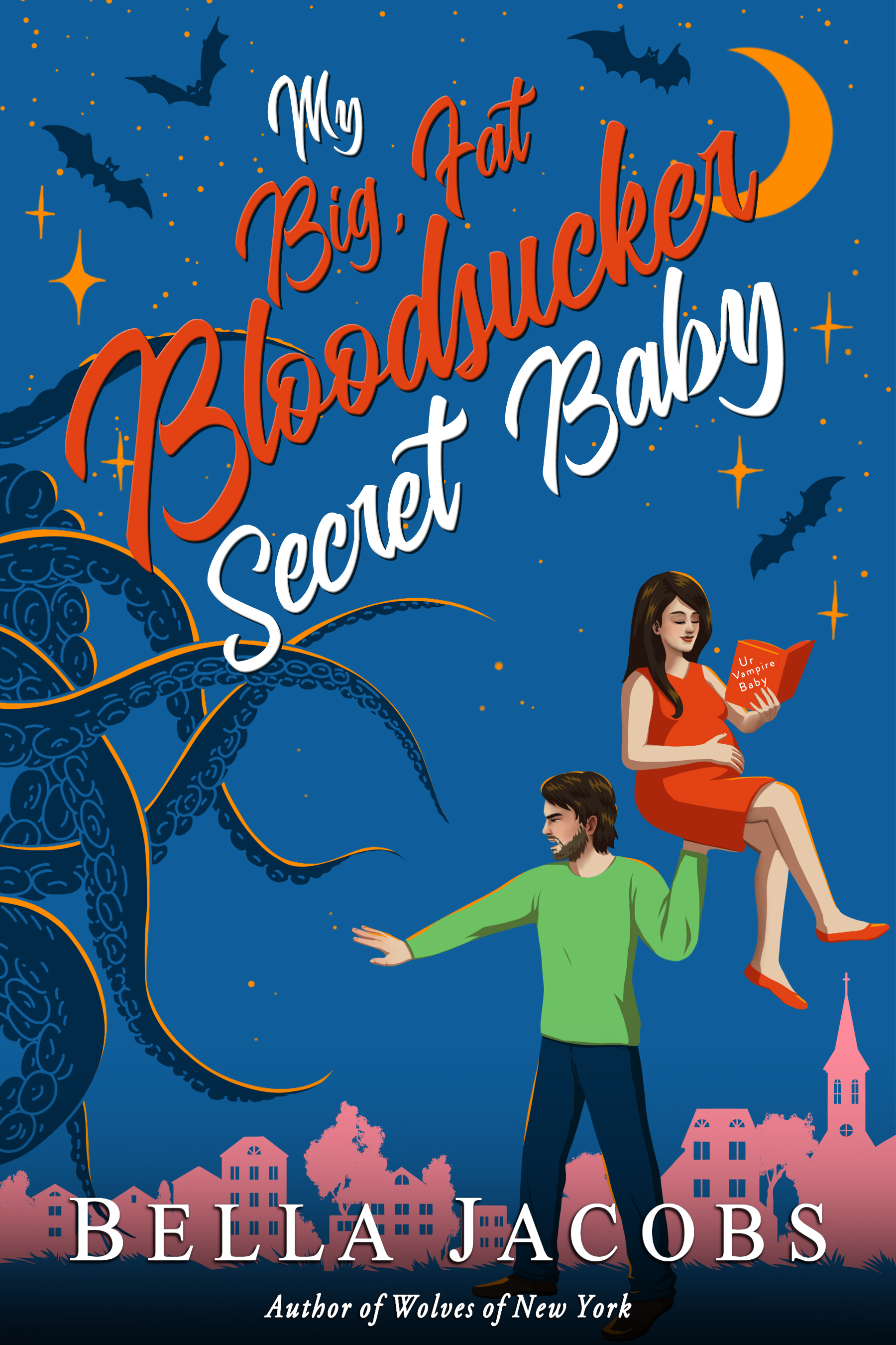 My Big Fat Bloodsucker Secret Baby