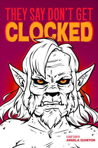 They Say Don't Get Clocked