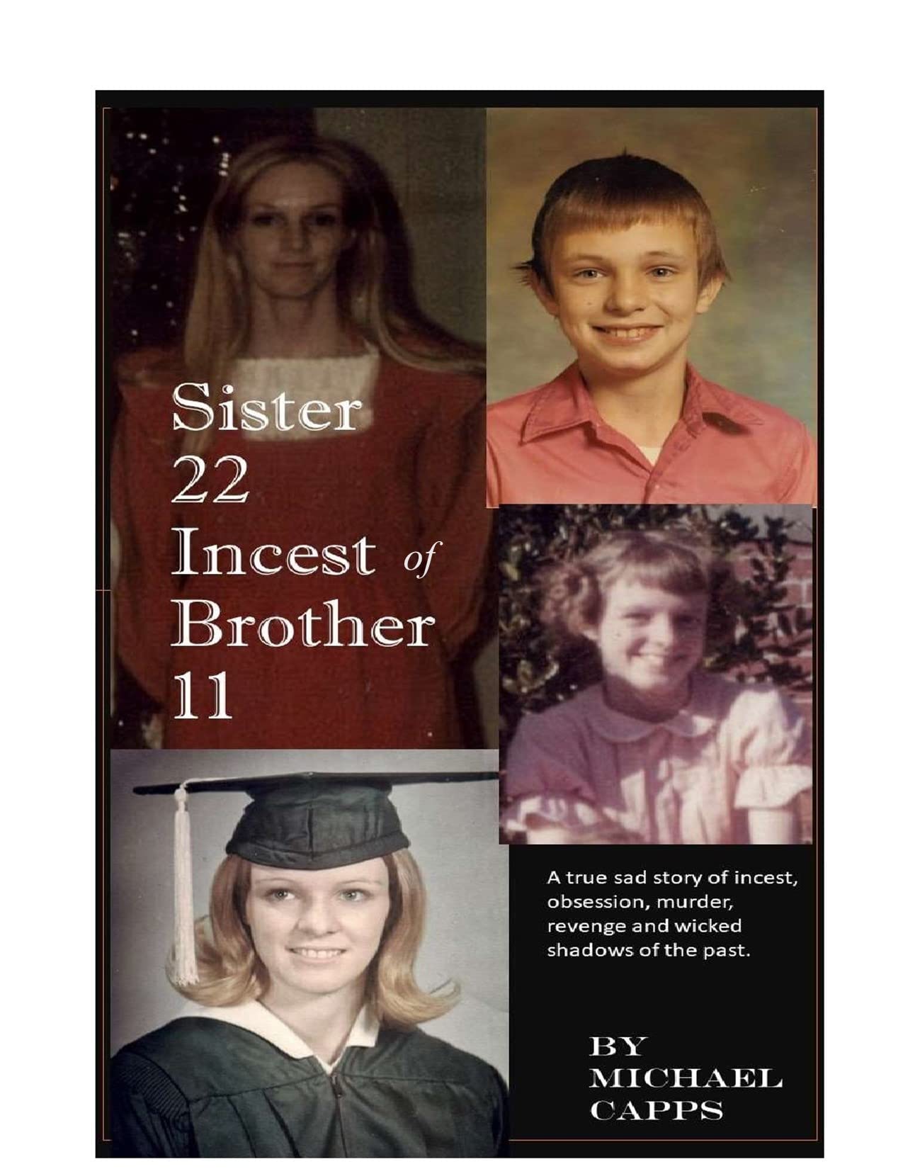Sister 22 Incest Of Brother 11 Sex Incest Murder Romance True 