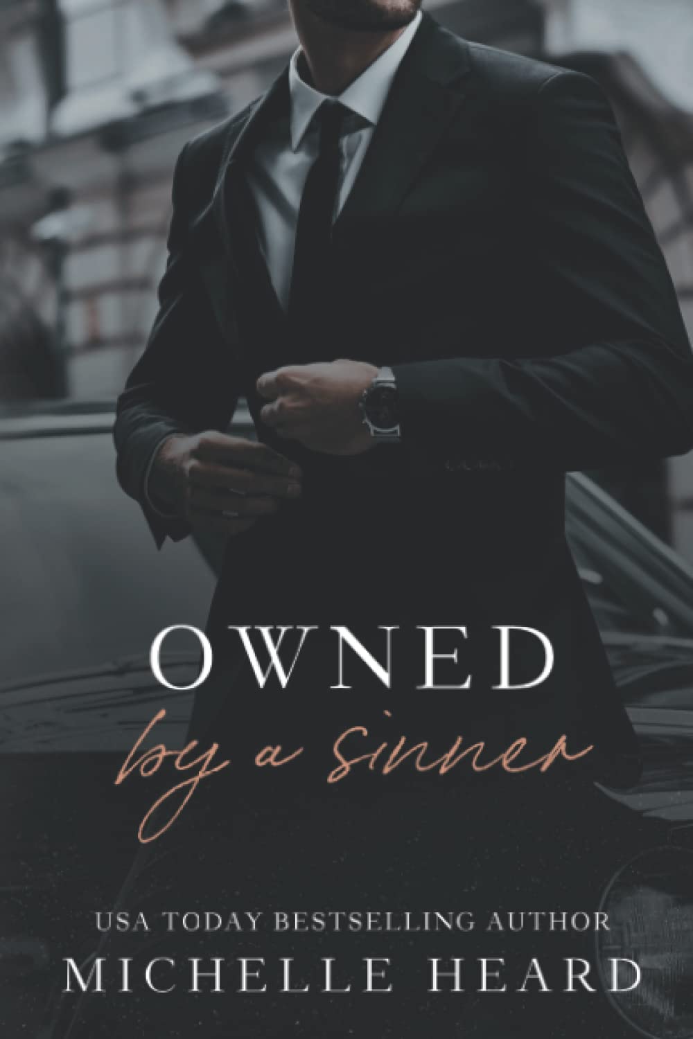 Owned By A Sinner (Sinners, #2)