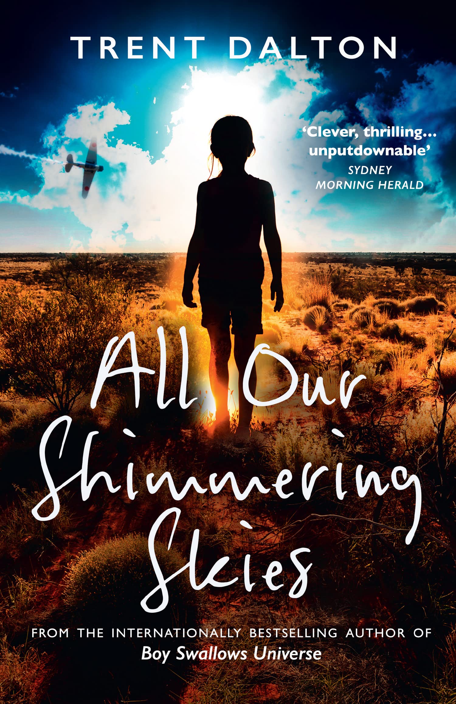 All Our Shimmering Skies by Trent Dalton Goodreads