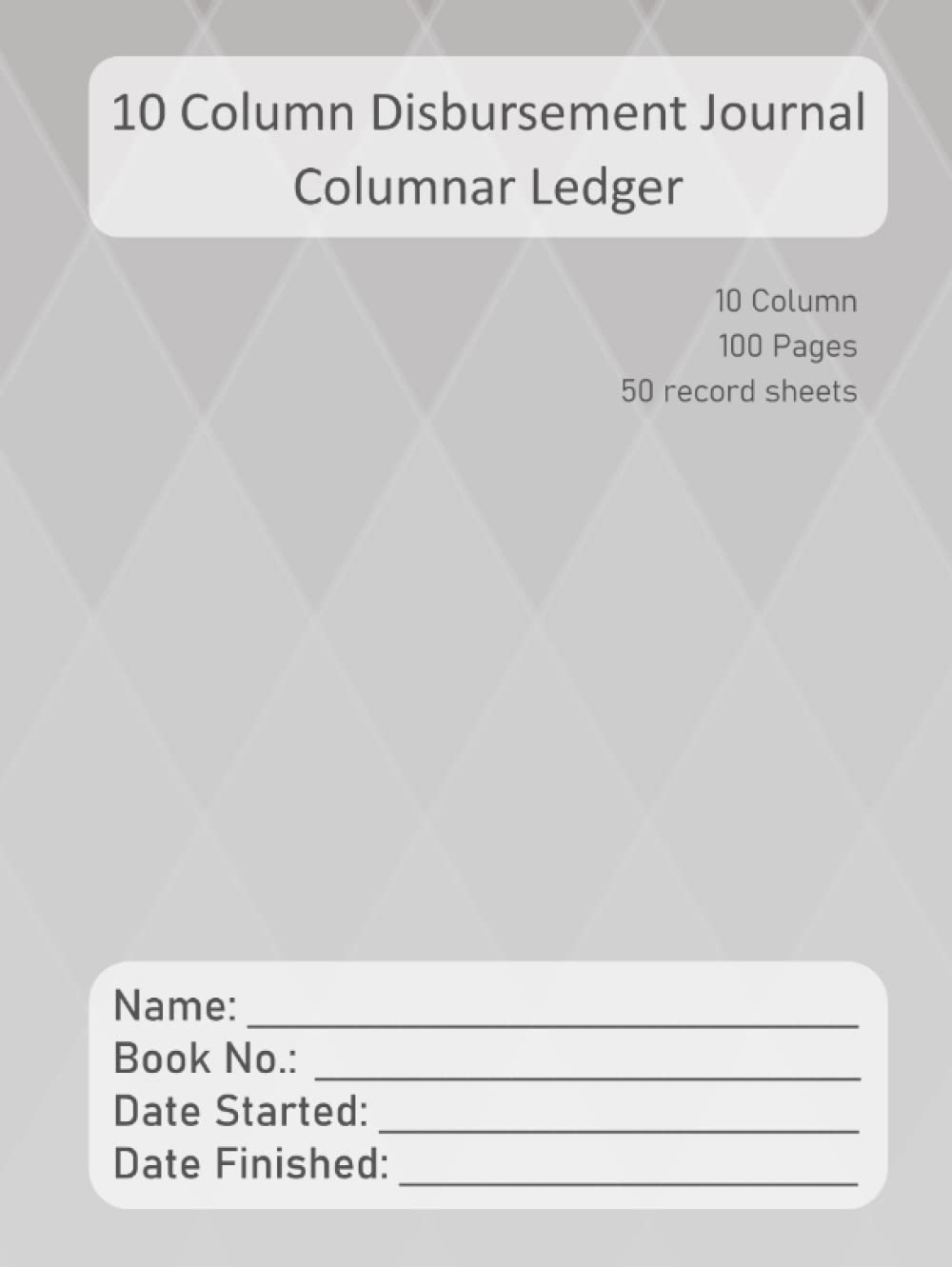 10 Column Disbursement Journal Columnar Ledger Grey Cover by Fidget Books Goodreads