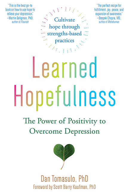Learned Hopefulness: The Power of Positivity to Overcome Depression