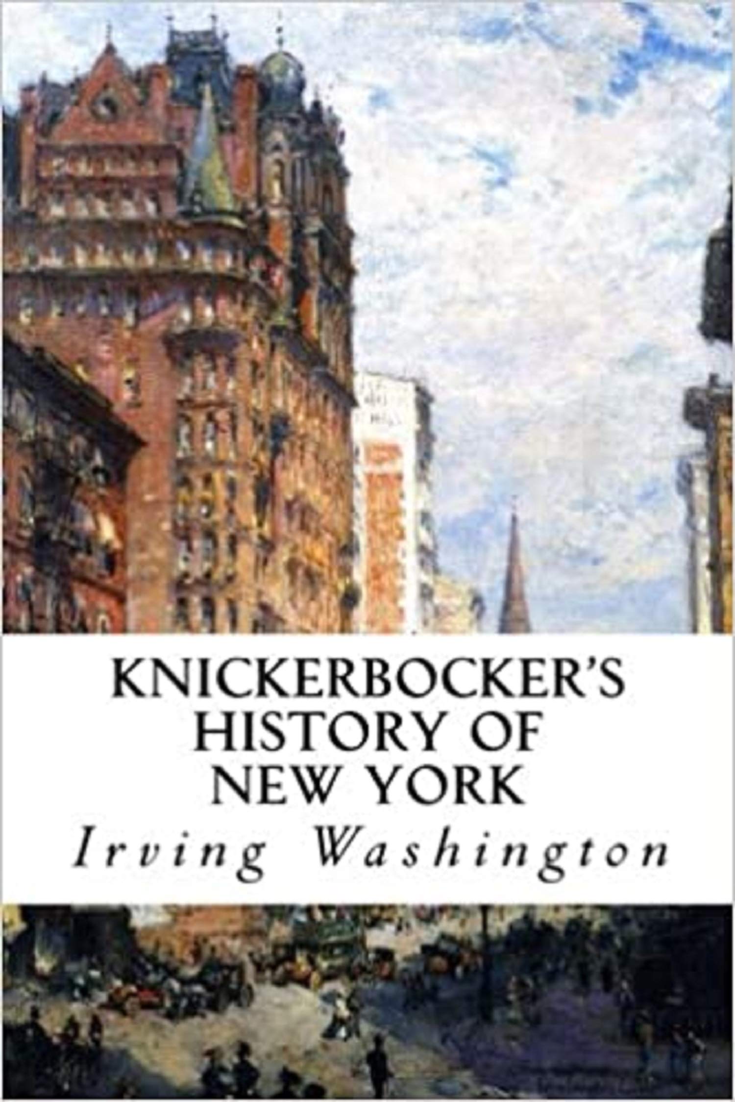 Knickerbocker's History of New York Illustrated by Washington Irving