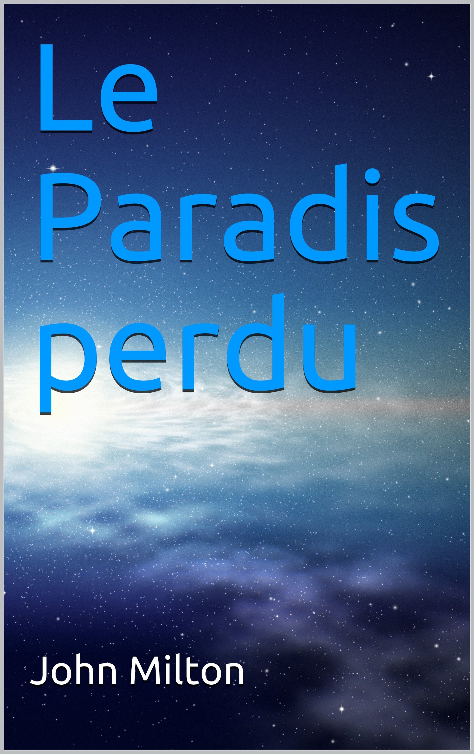 Le Paradis perdu by John Milton Goodreads