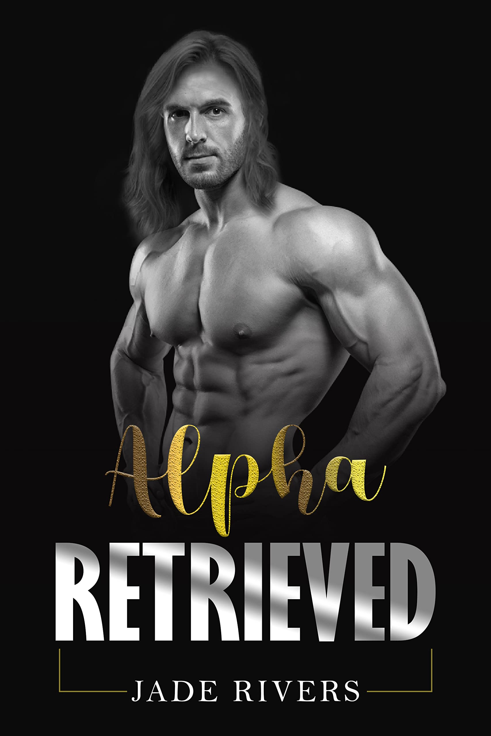 Jade Rivers Alpha Retrieved : Omegaverse: Alpha Claiming Mates Series by Jade ...