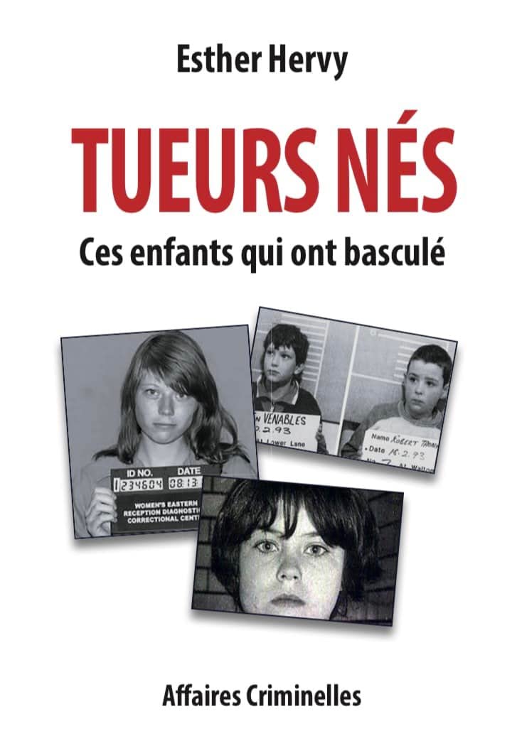 Tueurs nés : Ces enfants qui ont basculé (Crimes)
