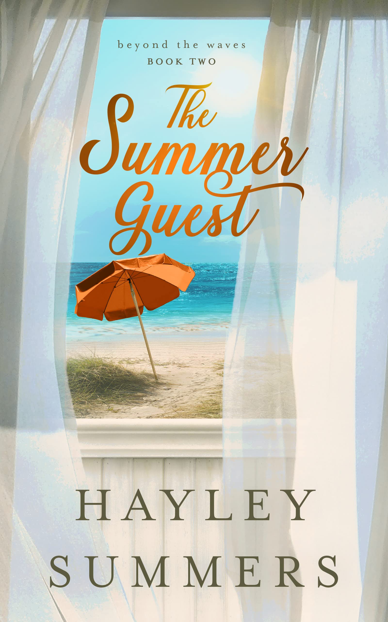 The Summer Guest (Beyond the Waves, 2) by Hayley Summers Goodreads
