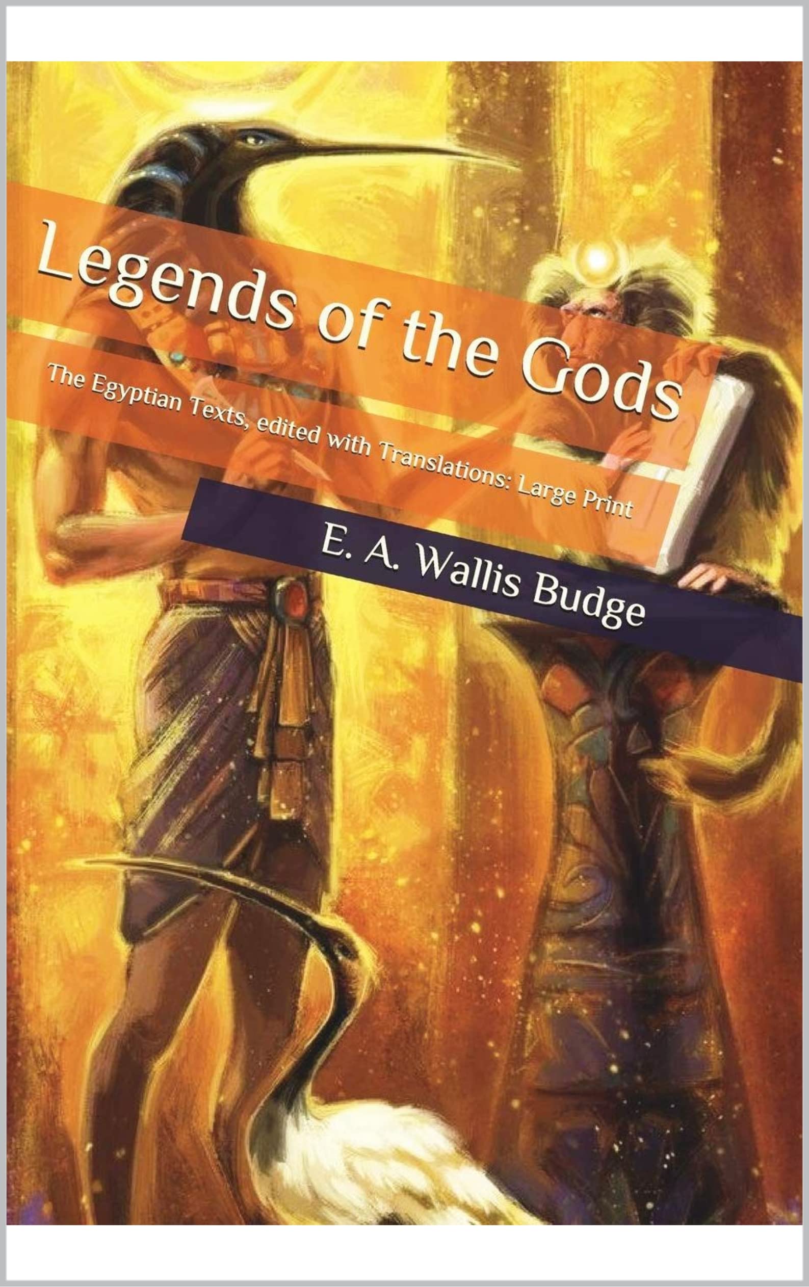 Legends of the Gods by E.A. Wallis Budge | Goodreads