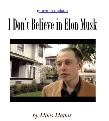 I Don't Believe in Elon Musk by Miles Mathis Goodreads