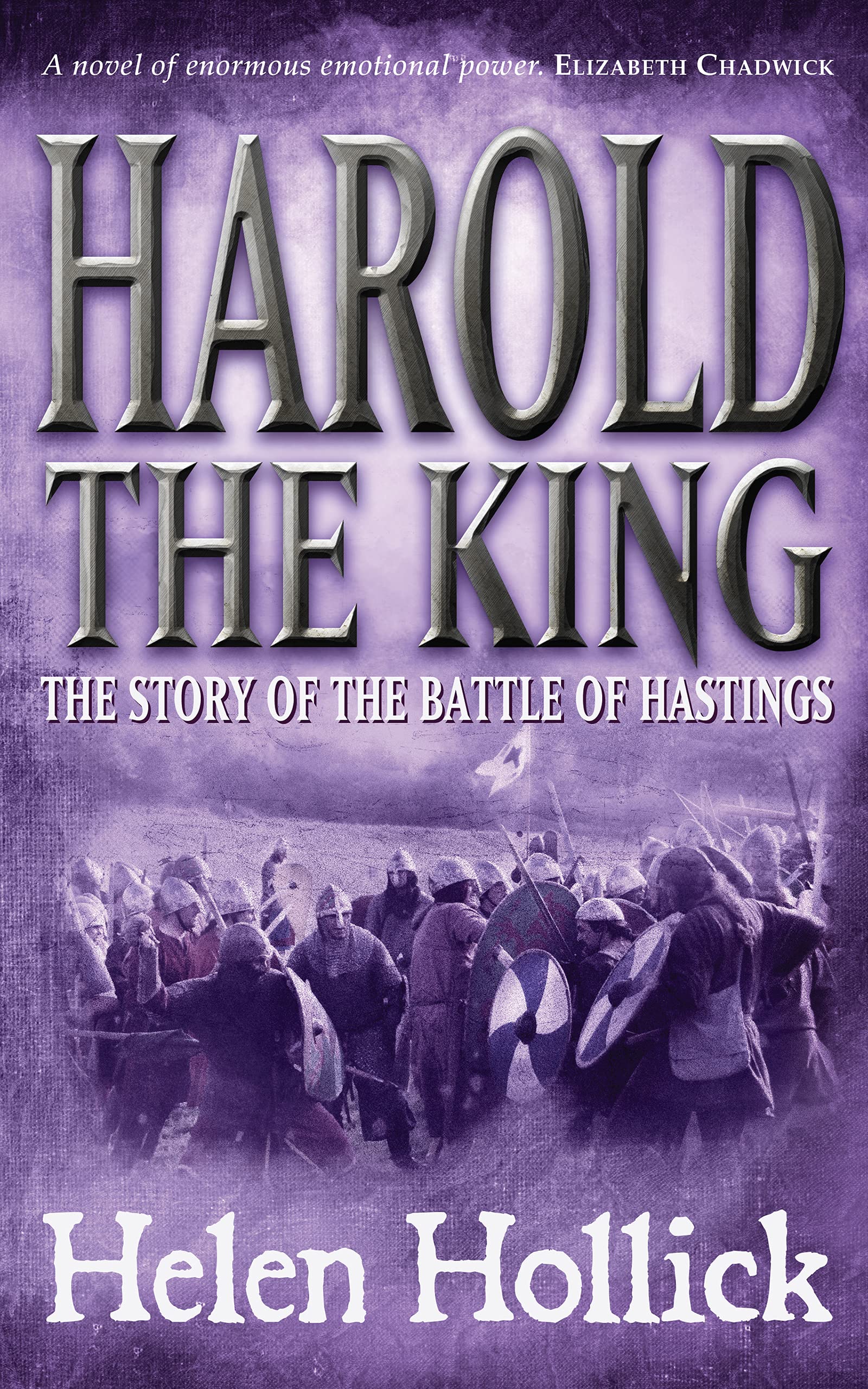Harold The King 1066 the story of the events that led to the most
